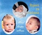 ROJENI ZA NEBESA