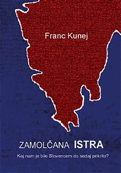 Zamolčana Istra: kaj nam je bilo Slovencem do sedaj prikrito?