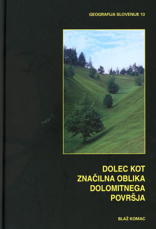 DOLEC KOT ZNAČILNA OBLIKA DOLOMITNEGA POVRŠJA