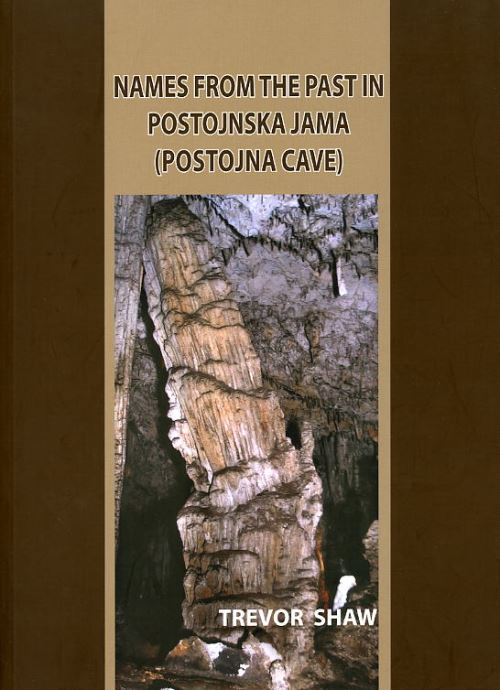 Names From the Past in Postonjska Jama