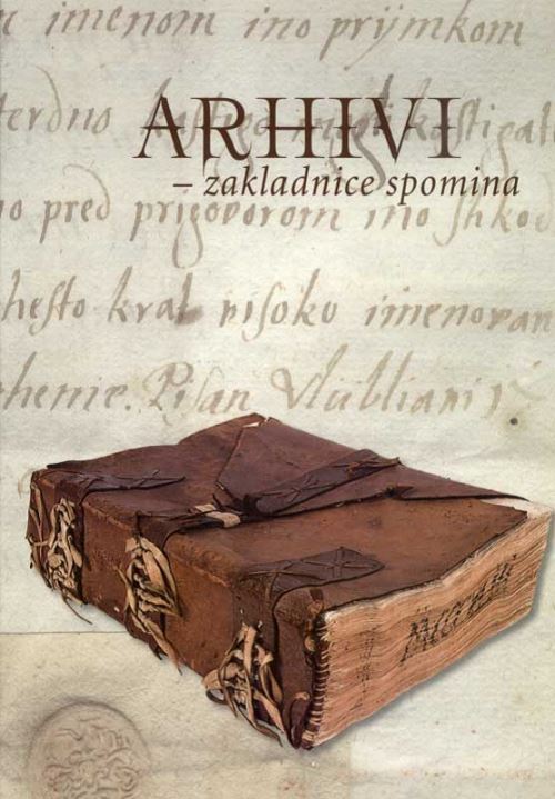 ARHIVI - ZAKLADNICE SPOMINA