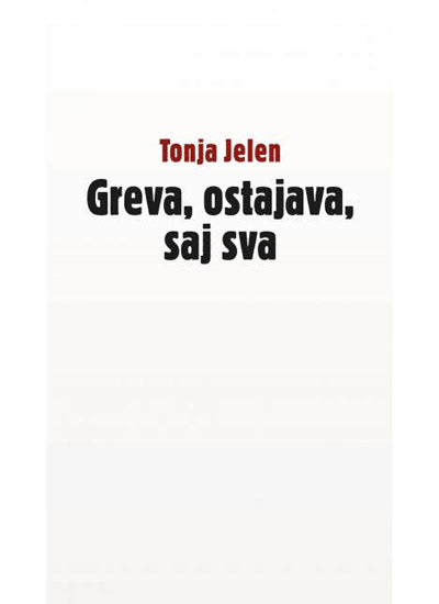 Greva, ostajava, saj sva