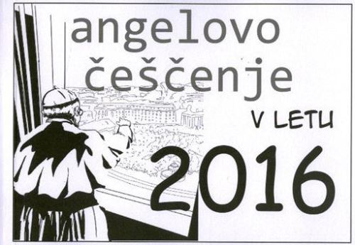 Angelovo češčenje v letu 2016