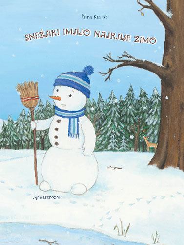 SNEŽAKI IMAJO NAJRAJE ZIMO
