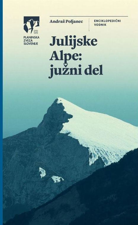 JULIJSKE ALPE: JUŽNI DEL