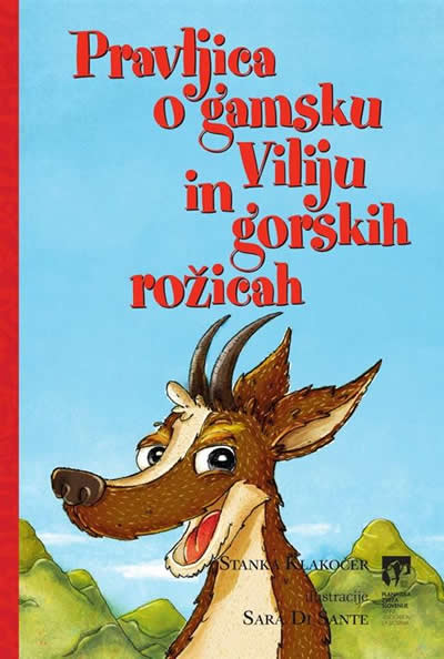PRAVLJICA O GAMSKU VILIJU IN GORSKIH ROŽICAH