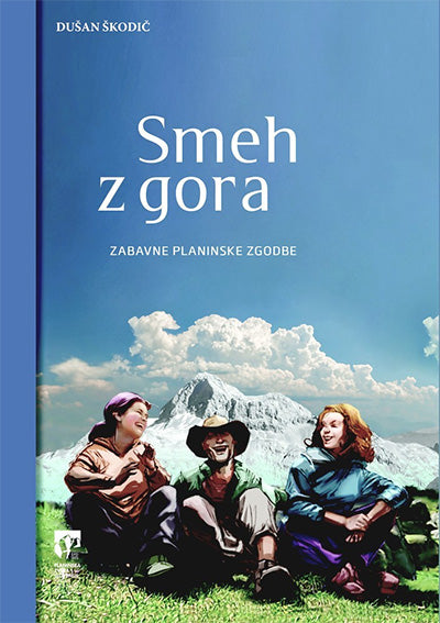 Smeh z gora: zabavne planinske zgodbe