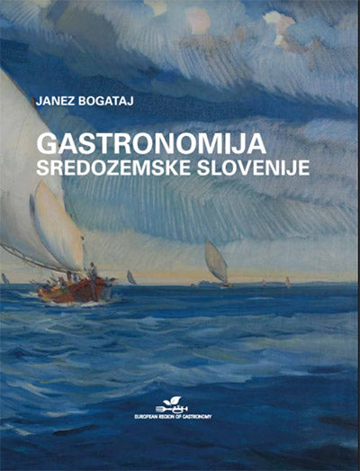 Gastronomija Sredozemske Slovenije: kjer ribe plavajo dvakrat