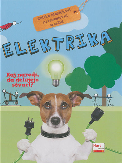 Elektrika: kaj naredi, da delujejo stvari?