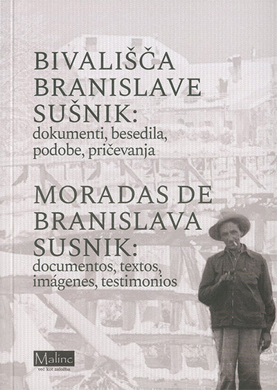 Bivališča Branislave Sušnik = Moradas de Branislava Sušnik