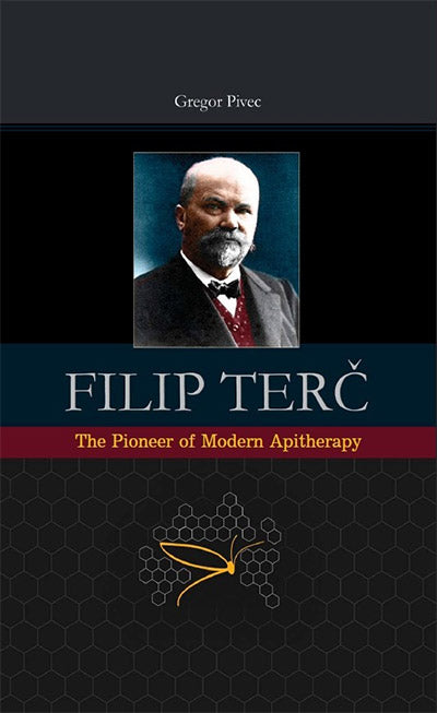 Filip Terč: the pioneer of modern apitherapy