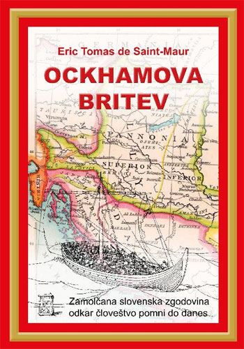 Ockhamova britev ali zamolčana slovenska zgodovina vse odkar človeštvo pomni do danes