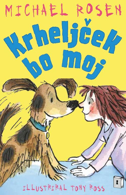 KRHELJČEK BO MOJ