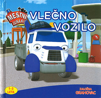 Mestni junaki: Vlečno vozilo