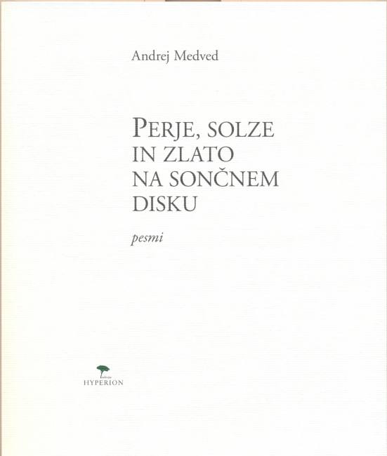 PERJE, SOLZE IN ZLATO NA SONČNEM DISKU