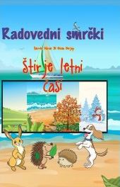 Radovedni smrčki - Štirje letni časi