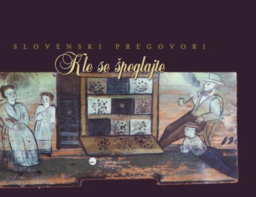 Kle se špeglajte - slovenski pregovori