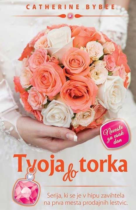 Tvoja do torka (Neveste za vsak dan, 5. knjiga)