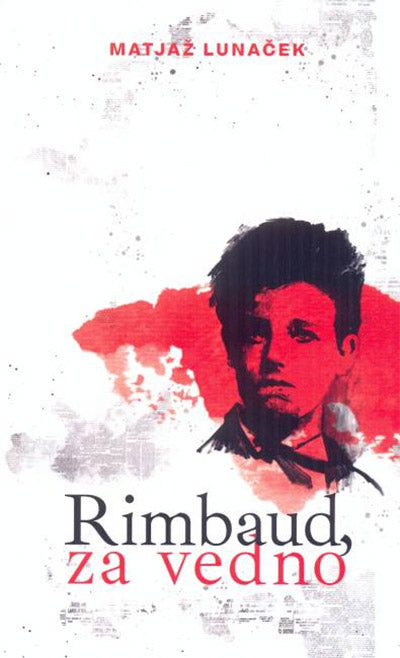 Rimbaud, za vedno