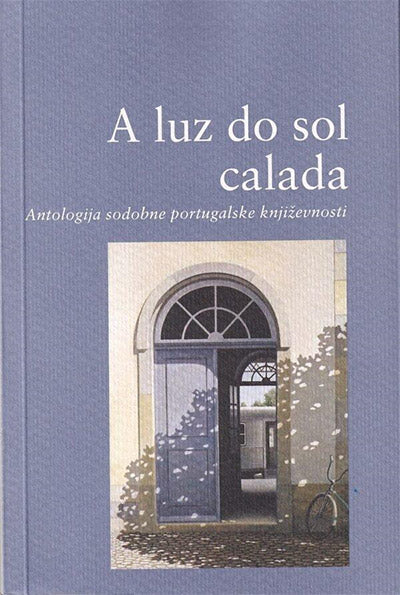 A luz do sol calada: antologija sodobne portugalske književnosti