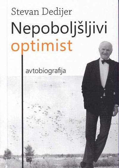 Nepoboljšljivi optimist: avtobiografija