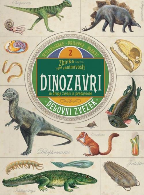 Dinozavri in druge živali iz pradavnine (delovni zvezek)