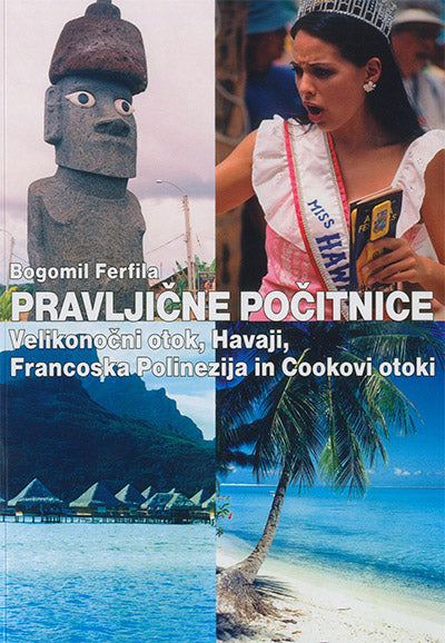 Pravljične počitnice: Velikonočni otok, Havaji, Francoska Polinezija, Cookovi otoki