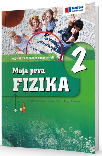 MOJA PRVA FIZIKA 2 9/9 UČBENIK IZD. 2019