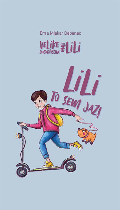 Lili - to sem jaz! (1. knjiga)