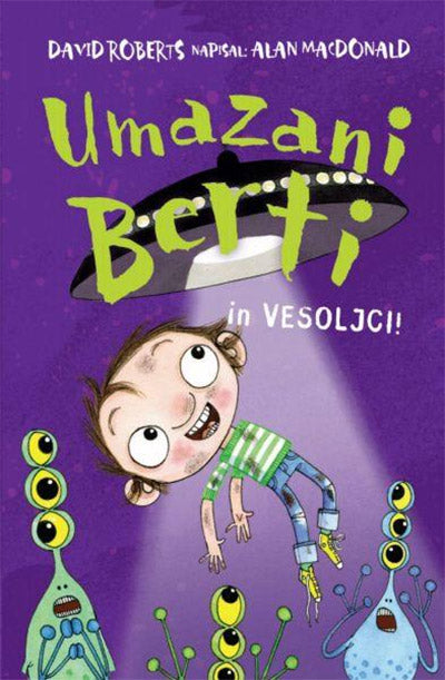 Umazani Berti in vesoljci!