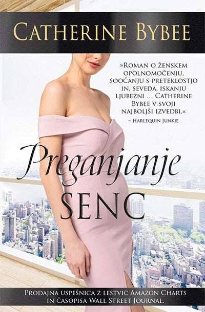 Preganjanje senc (Prve žene, 3. knjiga)