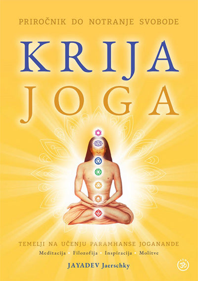 Krija joga: priročnik do notranje svobode