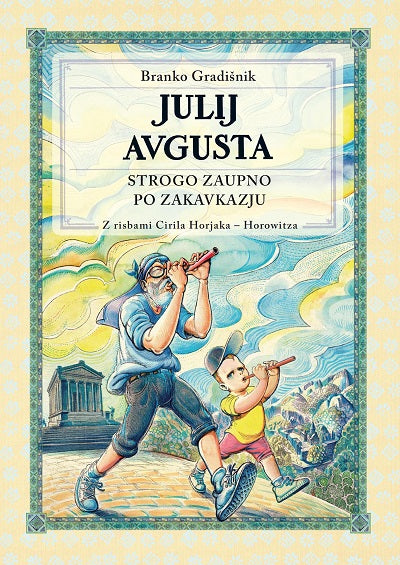 Julij avgusta: strogo zaupno po Zakavkazju