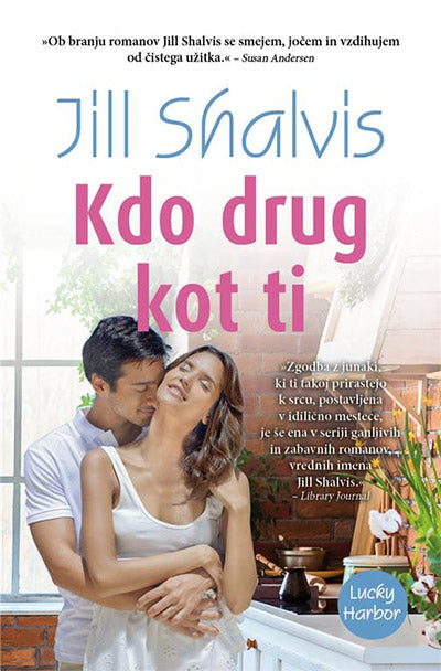 Kdo drug kot ti (Lucky Harbor, 7. knjiga)