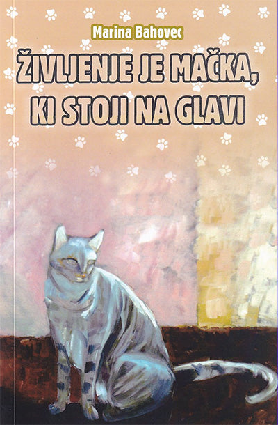 Življenje je mačka, ki stoji na glavi