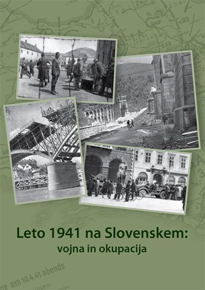 Leto 1941 na Slovenskem: vojna in okupacija