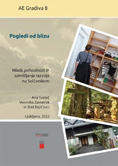 Pogledi od blizu: mladi, prihodnost in zamišljanje razvoja na Solčavskem