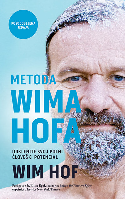 Metoda Wima Hofa: odklenite svoj polni človeški potencial (2. izdaja)