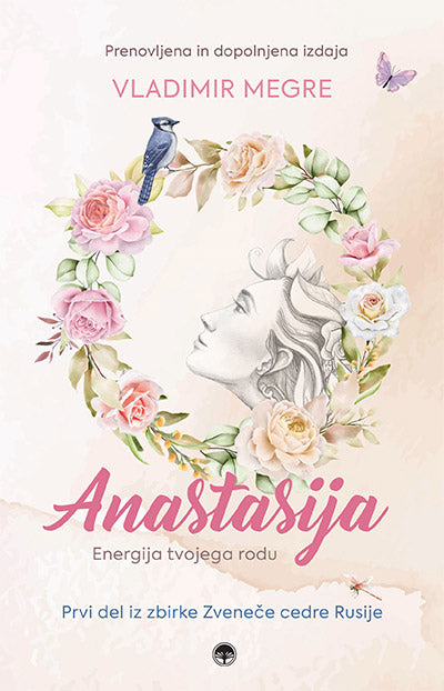 Anastasija: energija tvojega rodu (prenovljena in dopolnjena izdaja)