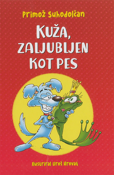 Kuža, zaljubljen kot pes (Pozor, pravljice, 2. knjiga)