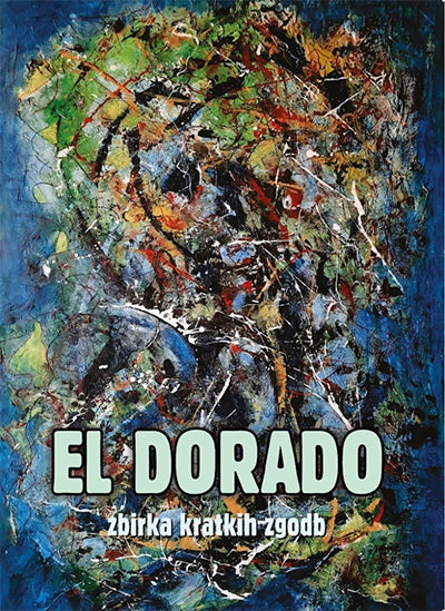 El Dorado: zbirka kratkih zgodb