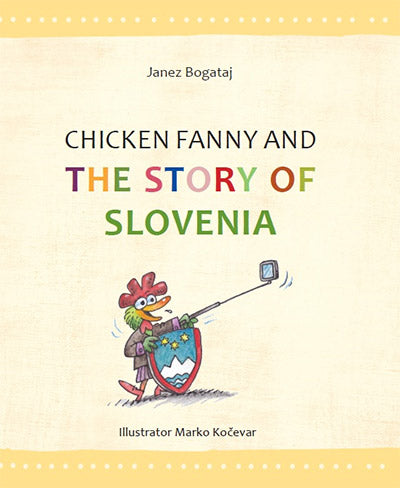 Chicken Fanny and the story of Slovenia