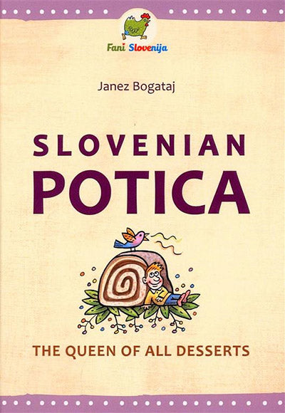 Slovenian potica: the queen of all desserts