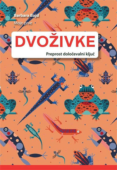 Moje prve dvoživke: preprost določevalni ključ