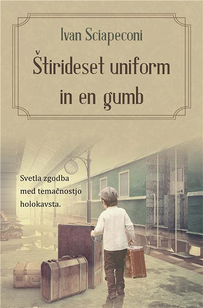 Štirideset uniform in en gumb