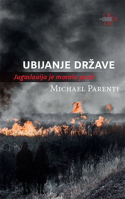 Ubijanje države: Jugoslavija je morala pasti