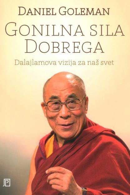 Gonilna sila dobrega - Dalajlamova vizija za naš svet