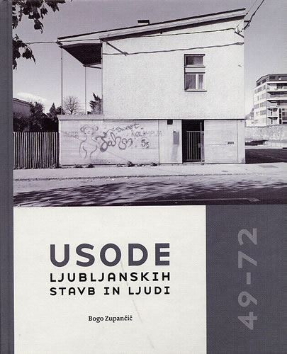 Usode ljubljanskih stavb in ljudi 49-72