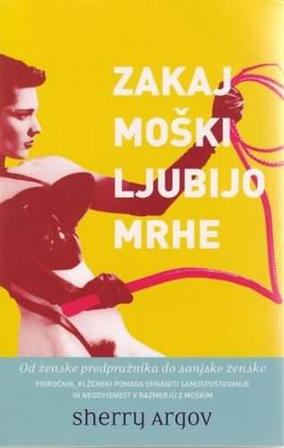 Zakaj moški ljubijo mrhe: od ženske predpražnika do sanjske ženske