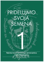 PRIDELUJMO SVOJA SEMENA 1